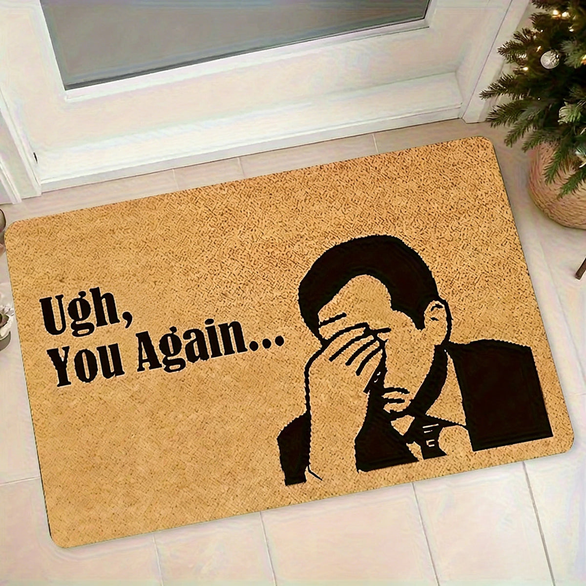 Humorous "Oh No, It's You Again..." Doormat, for Living Rooms, Bedrooms, Offices, Kitchens, Bathrooms, Hallways Welcome Mat