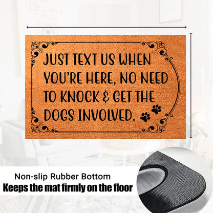 Just Text Us When You're Here No Need to Knock and Get The Dogs Involved Doormats for Outdoor Entrance,Holiday Door Mats Rubber